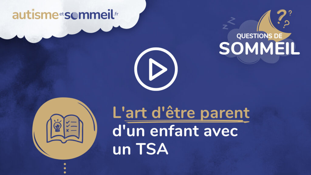 L'art d'être parent d'un enfant avec un TSA